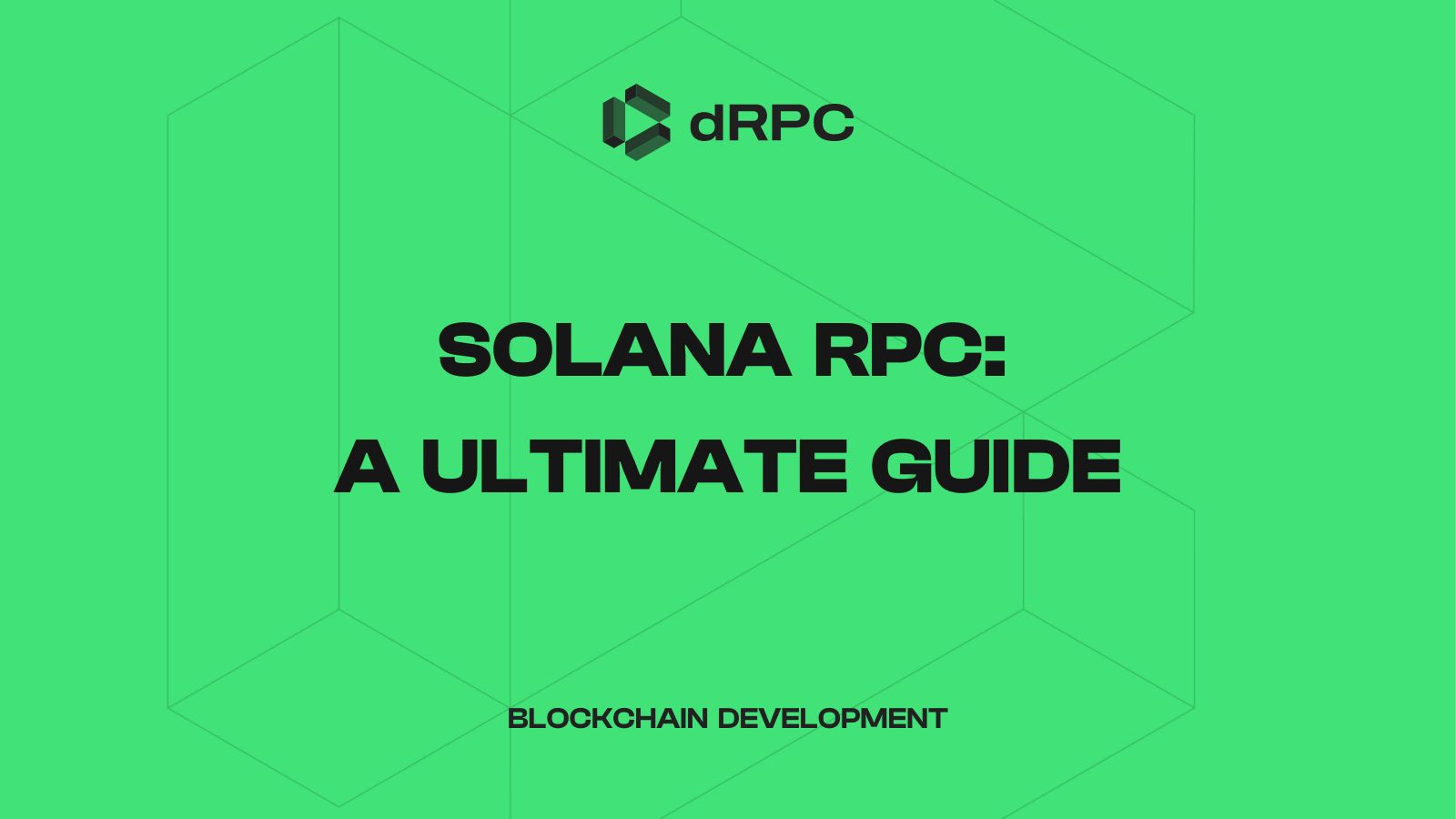 Solana RPC: A Ultimate Guide