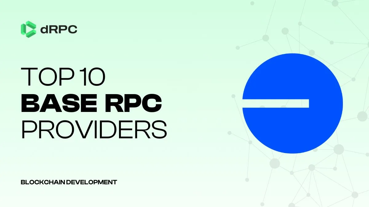 Top 10 Base RPC Providers Compared [2025]