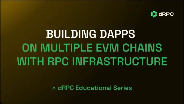Building dApps on Multiple EVM Chains with RPC Infrastructure