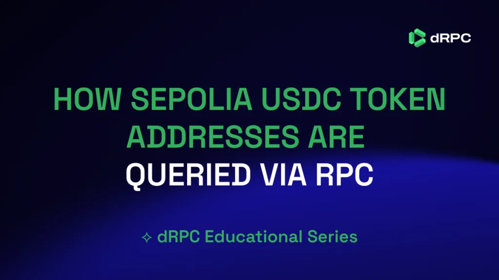Learn how to find the Sepolia USDC token address and use it in your testnet wallet. Explore explorers, RPC queries, and dRPC Sepolia endpoints for fast testing.