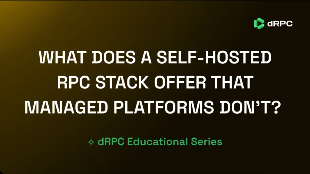 What Does a Self-Hosted RPC Stack Offer That Managed Platforms Don’t?