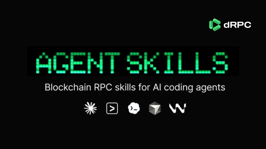 Use dRPC Agent Skills to access blockchain data via AI agents. No RPC setup, no manual queries. Connect in seconds and start querying 100+ chains.